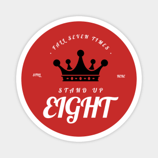Fall Seven Times, Rise Up Eight Magnet